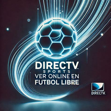 libre fútbol directv.